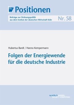 Folgen der Energiewende für die deutsche Industrie (eBook, PDF) - Bardt, Hubertus; Kempermann, Hanno