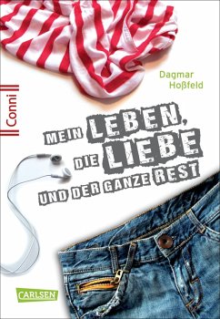 Mein Leben, die Liebe und der ganze Rest / Conni 15 Bd.1 (eBook, ePUB) - Hoßfeld, Dagmar