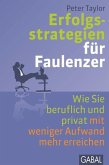 Erfolgsstrategien für Faulenzer (eBook, PDF)
