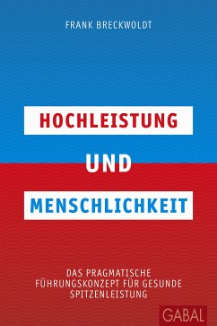 Hochleistung und Menschlichkeit (eBook, PDF) - Breckwoldt, Frank