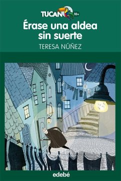 Érase una aldea sin suerte - Núñez, Teresa