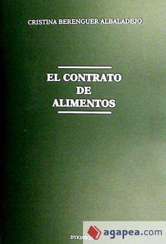 El contrato de alimentos - Berenguer Albaladejo, Cristina