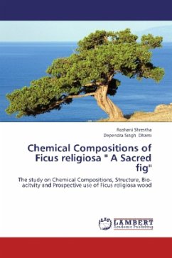 Chemical Compositions of Ficus religiosa " A Sacred fig"