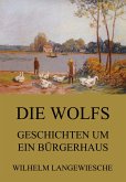 Die Wolfs - Geschichten um ein Bürgerhaus (eBook, ePUB)