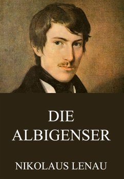 Die Albigenser (eBook, ePUB) - Lenau, Nikolaus