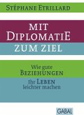 Mit Diplomatie zum Ziel (eBook, PDF)
