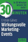 30 Minuten Wirkungsvolle Marketing-Events (eBook, ePUB)