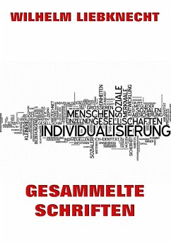 Gesammelte Schriften (eBook, ePUB) - Liebknecht, Wilhelm