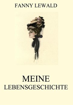 Meine Lebensgeschichte (eBook, ePUB) - Lewald, Fanny