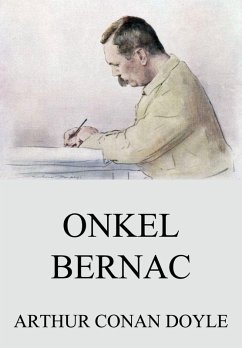 Onkel Bernac (eBook, ePUB) - Doyle, Arthur Conan