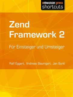 Zend Framework 2 (eBook, ePUB) - Eggert, Ralf; Baumgart, Andreas; Burkl, Jan