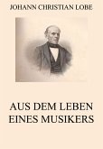 Aus dem Leben eines Musikers (eBook, ePUB)