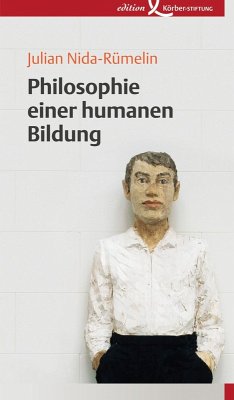 Philosophie einer humanen Bildung (eBook, ePUB) - Nida-Rümelin, Julian
