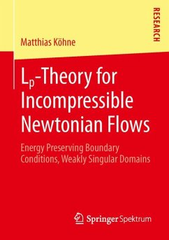 Lp-Theory for Incompressible Newtonian Flows (eBook, PDF) - Köhne, Matthias
