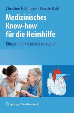 Medizinisches Know-how für die Heimhilfe (eBook, PDF) - Fichtinger, Christine; Rabl, Renate