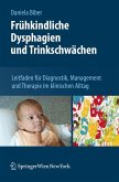 Frühkindliche Dysphagien und Trinkschwächen (eBook, PDF)