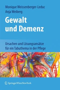 Gewalt und Demenz (eBook, PDF) - Weissenberger-Leduc, Monique; Weiberg, Anja