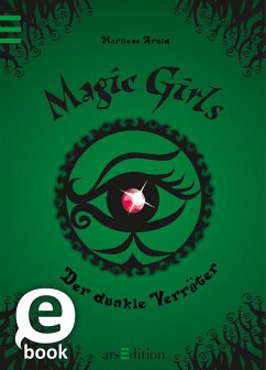 Der dunkle Verräter / Magic Girls Bd.9 (eBook, ePUB) - Arold, Marliese