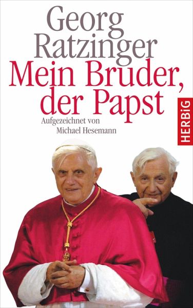 Mein Bruder der Papst (eBook, ePUB) Mein Bruder der Papst (eBook, ePUB)