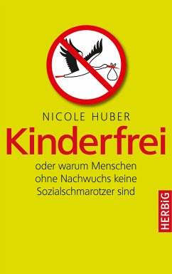 Kinderfrei (eBook, ePUB) - Huber, Nicole