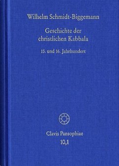 Geschichte der christlichen Kabbala. Band 1 (eBook, PDF) - Schmidt-Biggemann, Wilhelm