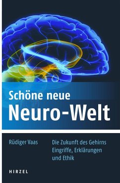 Schöne neue Neuro-Welt (eBook, PDF) - Vaas, Rüdiger