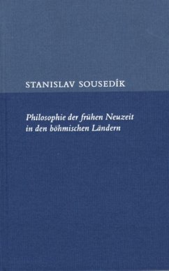 Philosophie der frühen Neuzeit in den böhmischen Ländern (eBook, PDF) - Sousedík, Stanislav