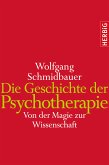 Die Geschichte der Psychotherapie (eBook, ePUB)