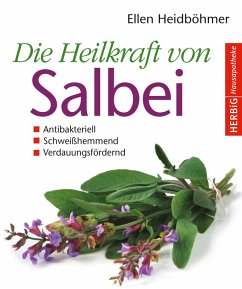 Die Heilkraft von Salbei (eBook, ePUB) - Heidböhmer, Ellen