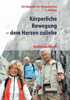 Körperliche Bewegung - dem Herzen zuliebe (eBook, PDF) - Meyer, Katharina