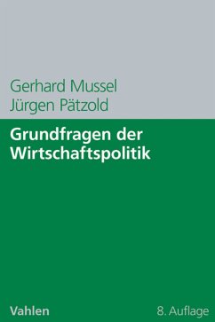 Grundfragen der Wirtschaftspolitik (eBook, ePUB) - Mussel, Gerhard; Pätzold, Jürgen