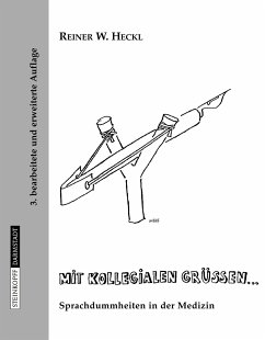 Mit kollegialen Grüßen ... (eBook, PDF) - Heckl, Reiner W.