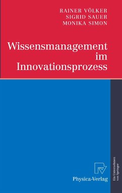Wissensmanagement im Innovationsprozess (eBook, PDF) - Völker, Rainer; Sauer, Sigrid; Simon, Monika