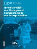 Intensivmedizin und Management bei Organspende und Transplantation (eBook, PDF)