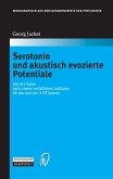 Serotonin und akustisch evozierte Potentiale (eBook, PDF)