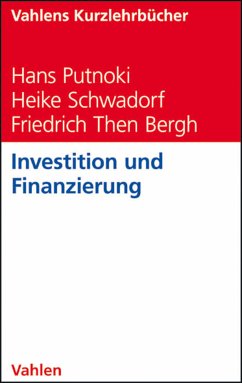 Investition und Finanzierung (eBook, PDF) - Putnoki, Hans; Schwadorf, Heike; Then Bergh, Friedrich