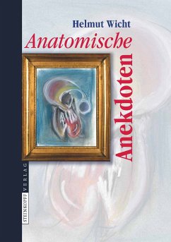 Anatomische Anekdoten (eBook, PDF) - Wicht, Helmut