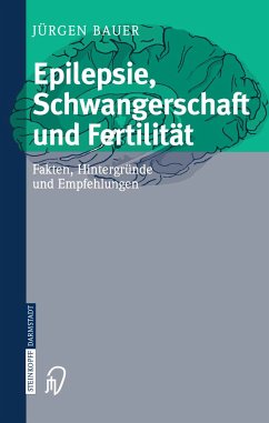 Epilepsie, Schwangerschaft und Fertilität (eBook, PDF) - Bauer, Jürgen