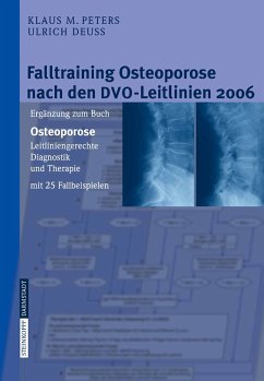 Falltraining Osteoporose nach den DVO-Leitlinien 2006 (eBook, PDF) - Peters, Klaus M.; Deuß, Ulrich