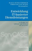 Entwicklung IT-basierter Dienstleistungen (eBook, PDF) Entwicklung IT-basierter Dienstleistungen (eBook, PDF)