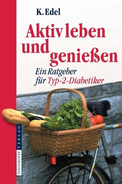 Aktiv leben und genießen (eBook, PDF) - Edel, Klaus