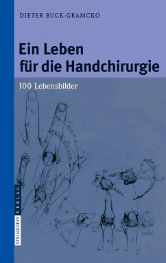 Ein Leben für die Handchirurgie (eBook, PDF) - Buck-Gramcko, Dieter