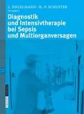 Diagnostik und Intensivtherapie bei Sepsis und Multiorganversagen (eBook, PDF)