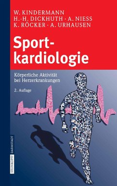 Sportkardiologie (eBook, PDF) - Kindermann, W.; Dickhuth, H.-H.; Nieß, A.; Röcker, K.; Urhausen, A.
