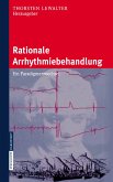Rationale Arrhythmiebehandlung (eBook, PDF)