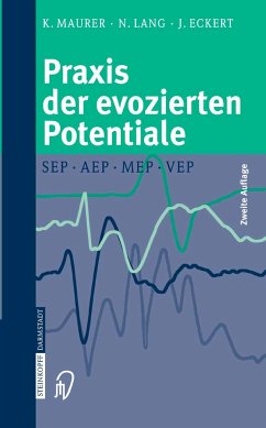 Praxis der evozierten Potentiale (eBook, PDF) - Maurer, Konrad; Lang, Nicolas; Eckert, Joachim