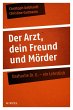 Der Arzt, dein Freund und Mörder... - Bild 1