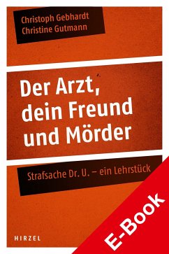 Der Arzt, dein Freund und Mörder (eBook, PDF) - Gebhardt, Christoph; Gutmann, Christine