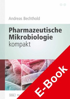 Pharmazeutische Mikrobiologie kompakt (eBook, PDF) - Bechthold, Andreas