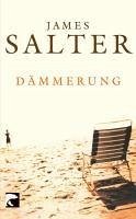 Dämmerung (eBook, ePUB) - Salter, James